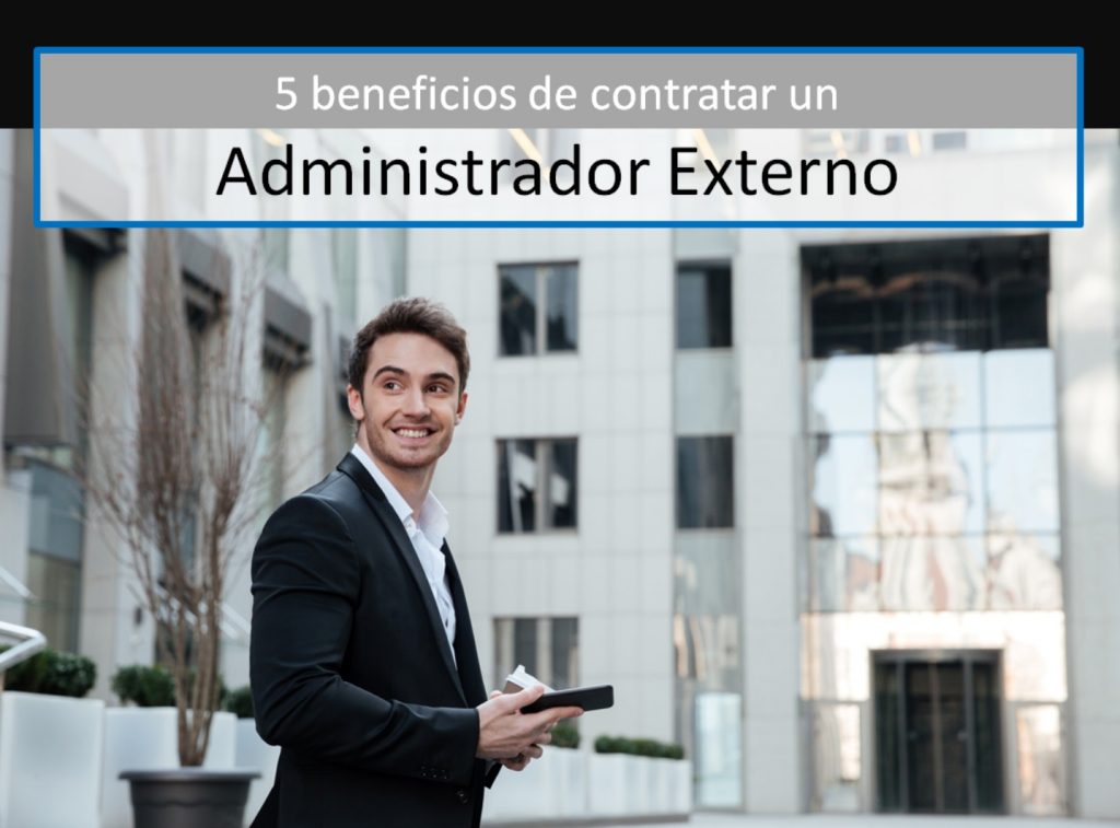 5 Beneficios De Contratar Un Administrador De Condominios Externo