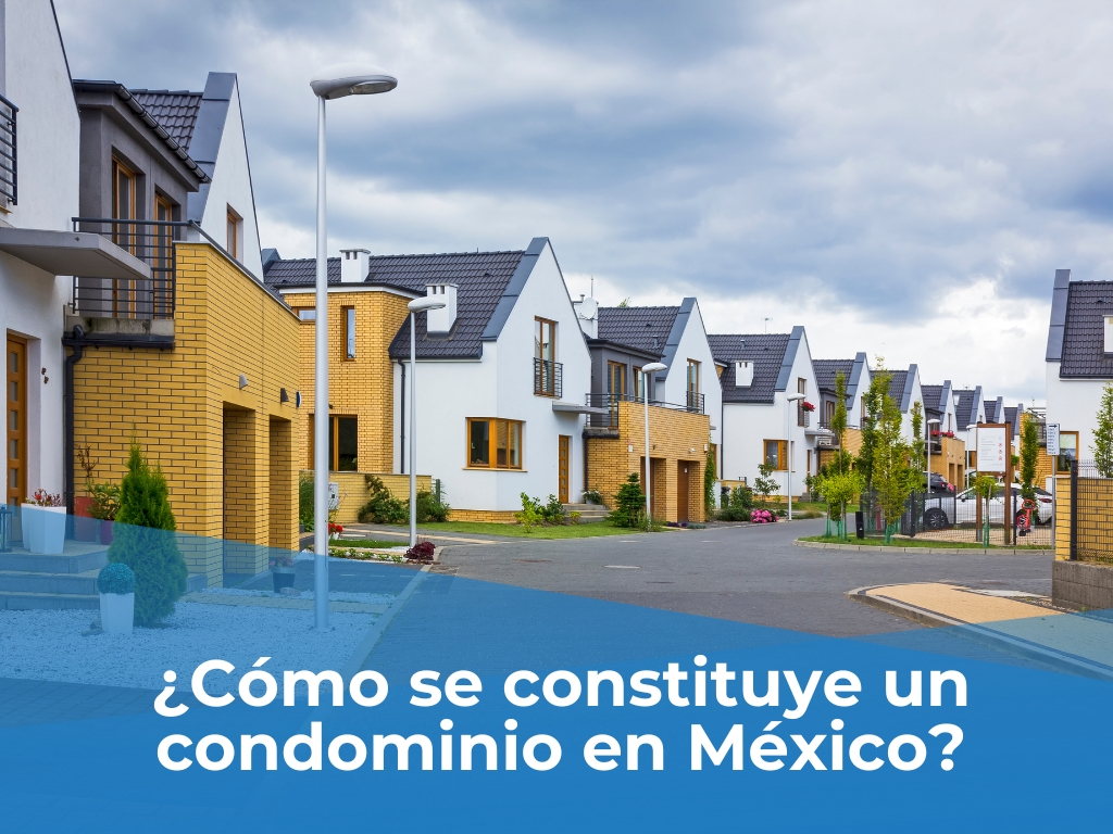 como constituir un condominio en méxico