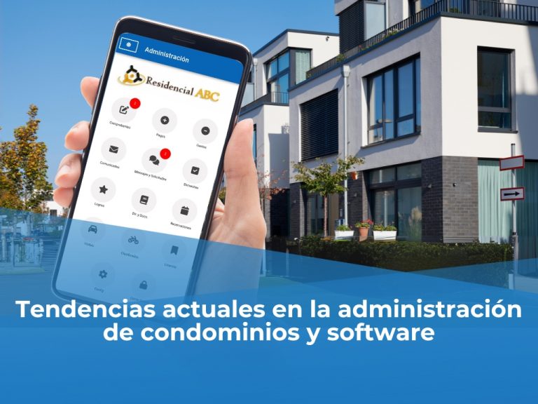 Tendencias actuales en la administración de condominios y software