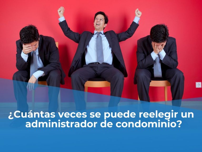 ¿Cuántas veces se puede reelegir un administrador de condominio?