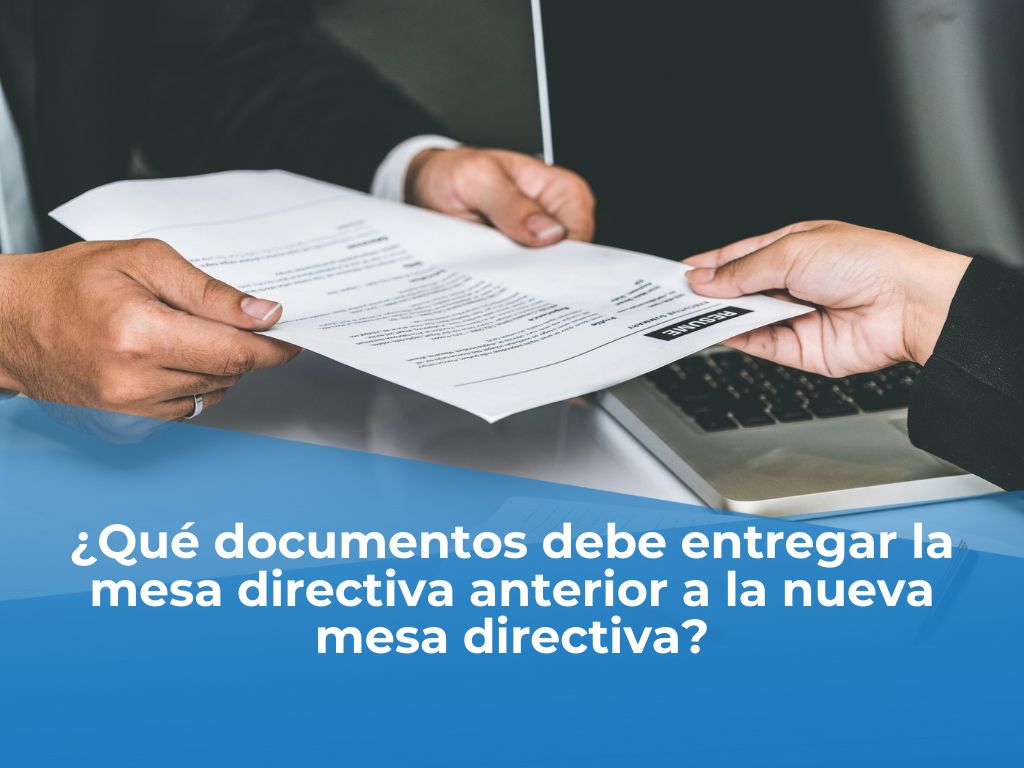 ¿Qué documentos debe entregar la mesa directiva anterior a la nueva mesa directiva?